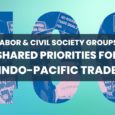 For Immediate Release Contact: Arthur Stamoulis, media@citizenstrade.org 403 Labor and Civil Society Groups Outline Shared Priorities for Indo-Pacific Trade Deal Organizations Address the Indo-Pacific Economic Framework’s (IPEF’s) Labor, Environmental and […]